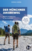 Cover-Bild zum Titel 'Der Münchner Jakobsweg' von 'Monika Hanna'