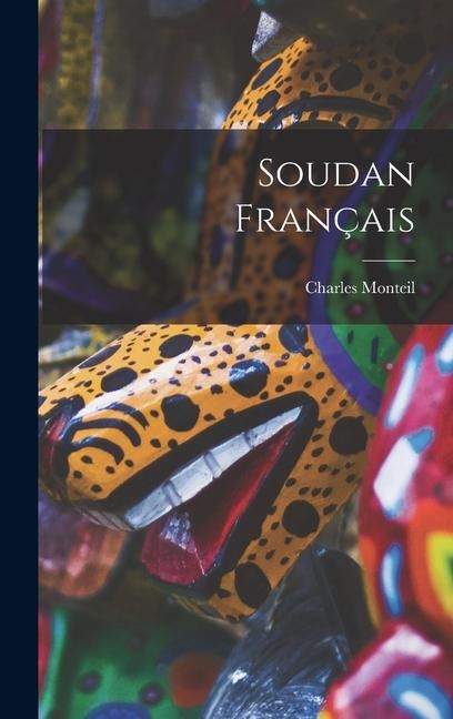 Soudan Français - Charles Monteil