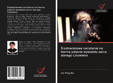 ¿rodowiskowe nara¿enie na bierne palenie wywo¿a¿o serce starego cz¿owieka - Jia-Ping Wu