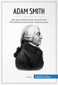 Cover-Bild zum Titel 'Adam Smith' von '50minuten'