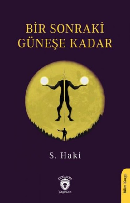Bir Sonraki Günese Kadar - S. Haki