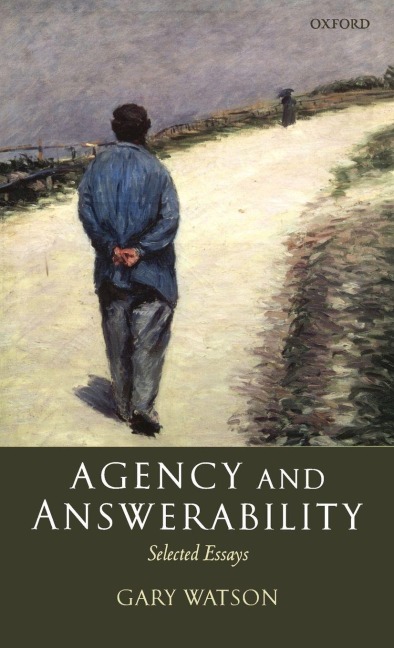 Agency and Answerability - Gary Watson