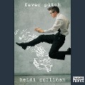 Cover-Bild zum Titel 'Fever Pitch' von 'Heidi Cullinan'