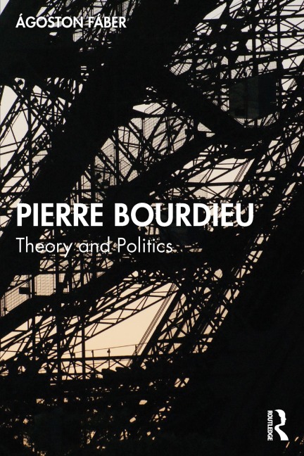 Pierre Bourdieu - Ágoston Fáber