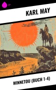 Cover-Bild zum Titel 'Winnetou (Buch 1-4)' von 'Karl May'