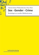 Cover-Bild zum Titel 'Sex · Gender · Crime' von 'Gabriele Kokott-Weidenfeld, Kurt-Peter Merk'
