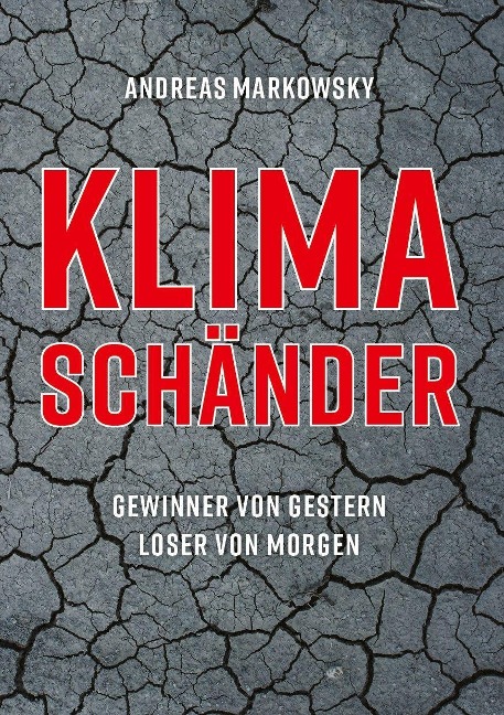 KLIMASCHÄNDER - Andreas Markowsky