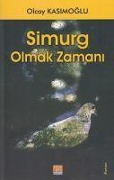 Simurg Olmak Zamani - Olcay Kasimoglu