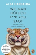 Cover-Bild zum Titel 'Wie man höflich f**k you sagt' von 'Alba Cardalda'