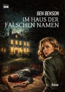 Cover-Bild zum Titel 'IM HAUS DER FALSCHEN NAMEN' von 'Ben Benson'