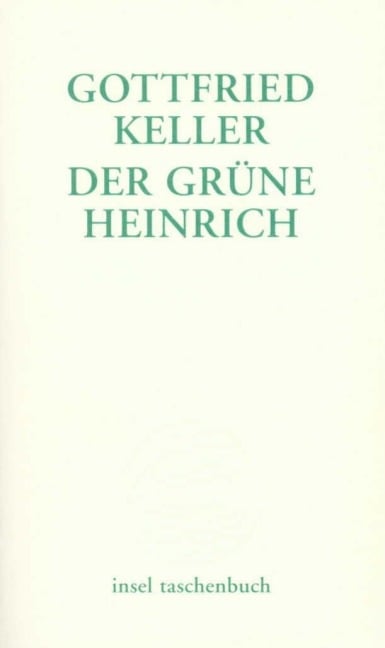 Der grüne Heinrich - Gottfried Keller