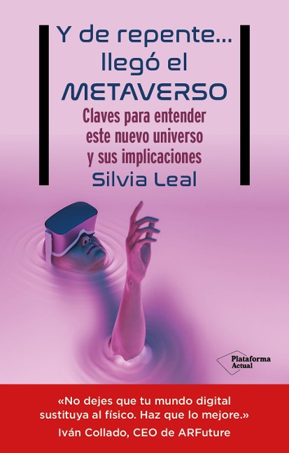 Y de repente... llegó el metaverso - Silvia Leal