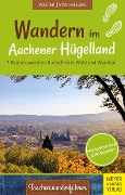 Cover-Bild zum Titel 'Wandern im Aachener Hügelland' von 'Roland Walter, Rainer von Hoegen'
