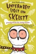 Cover-Bild zum Titel 'Unterm Bett liegt ein Skelett' von 'Arne Rautenberg'