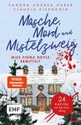 Cover-Bild zum Titel 'Masche, Mord und Mistelzweig - Miss Fiona Doyle ermittelt: Ein Adventskrimi' von 'Sandra Andrea Huber, Claudia Eisenkolb'