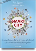 Cover-Bild zum Titel 'Smart City' von 'Oliver Gassmann, Jonas Böhm, Maximilian Palmié'