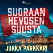 Cover-Bild zum Titel 'Suoraan hevosen suusta' von 'Jukka Parkkari'