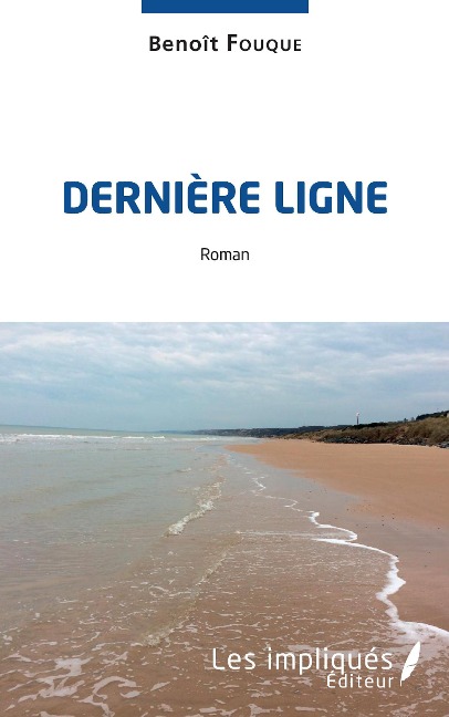 Dernière ligne - Benoît Fouque