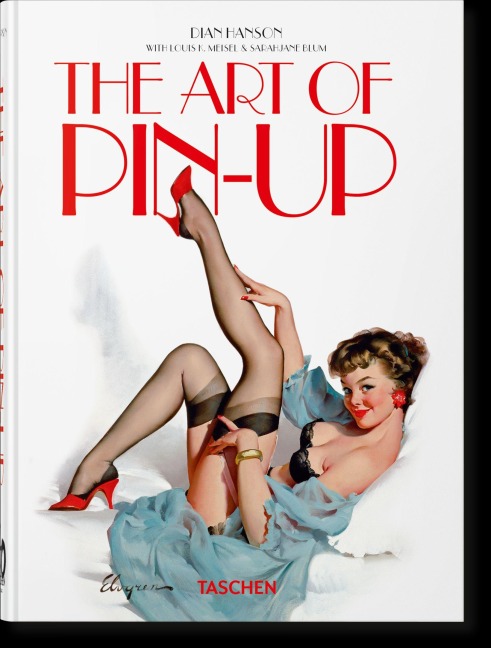 The Art of Pin-up. 40th Ed. - Sarahjane Blum, Louis Meisel