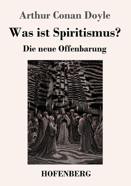 Was ist Spiritismus? - Arthur Conan Doyle