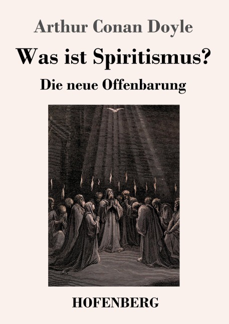 Was ist Spiritismus? - Arthur Conan Doyle