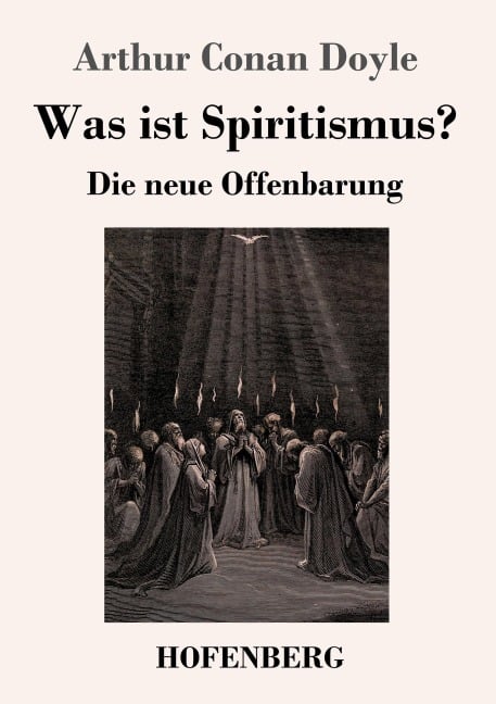 Was ist Spiritismus? - Arthur Conan Doyle