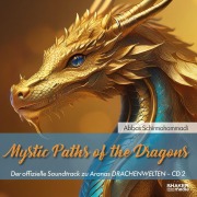 Cover-Bild zum Titel 'Mystic Paths of the Dragons' von 'Abbas Schirmohammadi'