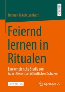 Cover-Bild zum Titel 'Feiernd lernen in Ritualen' von 'Damian Jakob Lienhart'