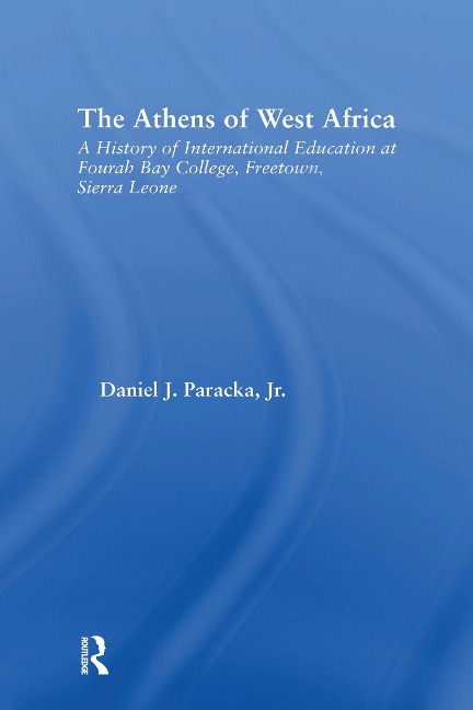 The Athens of West Africa - Daniel J. Paracka Jr.