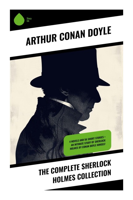 The Complete Sherlock Holmes Collection - Arthur Conan Doyle