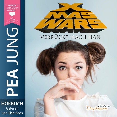 Xmas Wars: Verrückt nach Han - Pea Jung