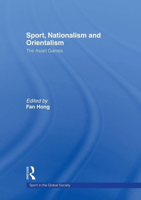 Sport, Nationalism and Orientalism - 