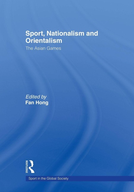 Sport, Nationalism and Orientalism - 