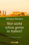 Cover-Bild zum Titel 'Wer stirbt schon gerne in Italien?' von 'Michael Böckler'