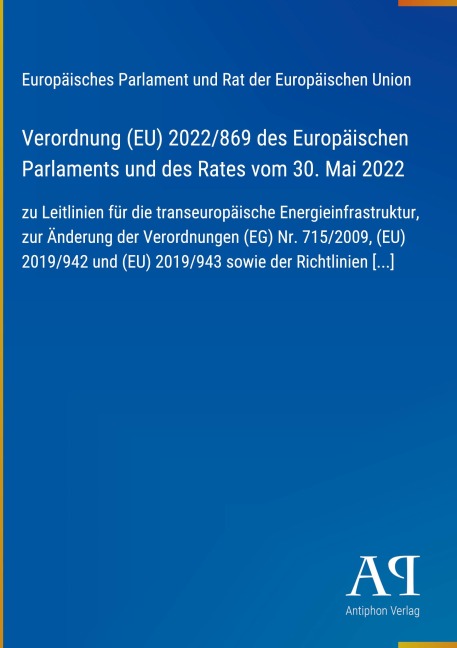 Verordnung (EU) 2022/869 des Europäischen Parlaments und des Rates vom 30. Mai 2022 - Europäisches Parlament und Rat der Europäischen Union