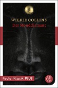 Der Monddiamant - Wilkie Collins