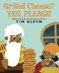Cover-Bild zum Titel 'Grilled Cheese? Yes, Please!' von 'Tim Kleyn'