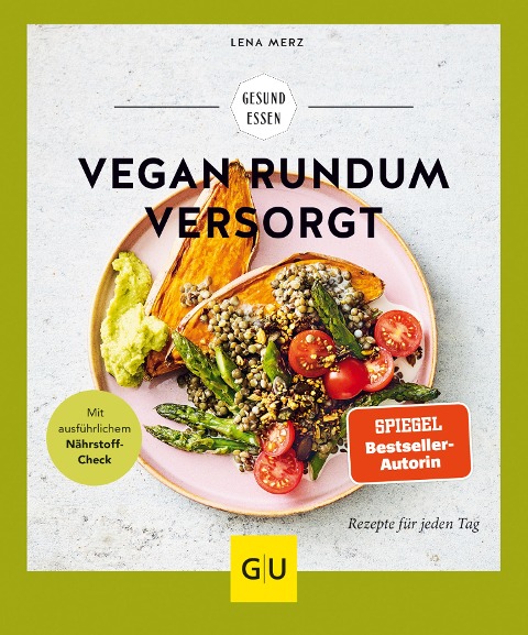 Vegan rundum versorgt - Lena Merz