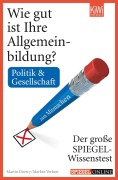 Cover-Bild zum Titel 'Wie gut ist Ihre Allgemeinbildung? Politik & Gesellschaft' von 'Martin Doerry, Markus Verbeet'