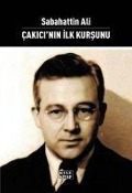 Cover-Bild zum Titel 'Cakicinin Ilk Kursunu' von 'Sabahattin Ali'