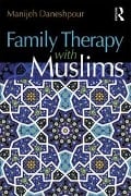Cover-Bild zum Titel 'Family Therapy with Muslims' von 'Manijeh Daneshpour'