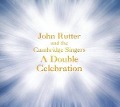 A Double Celebration - John/Cambridge Singers Rutter