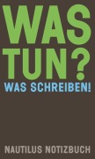 Cover-Bild zum Titel 'Was tun? Was schreiben!' von ''