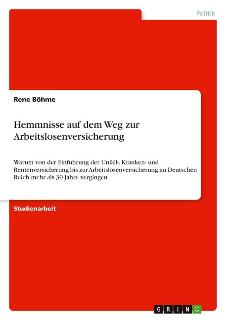 Hemmnisse auf dem Weg zur Arbeitslosenversicherung - Rene Böhme