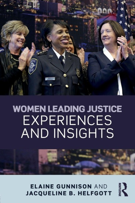 Women Leading Justice - Elaine Gunnison, Jacqueline B. Helfgott
