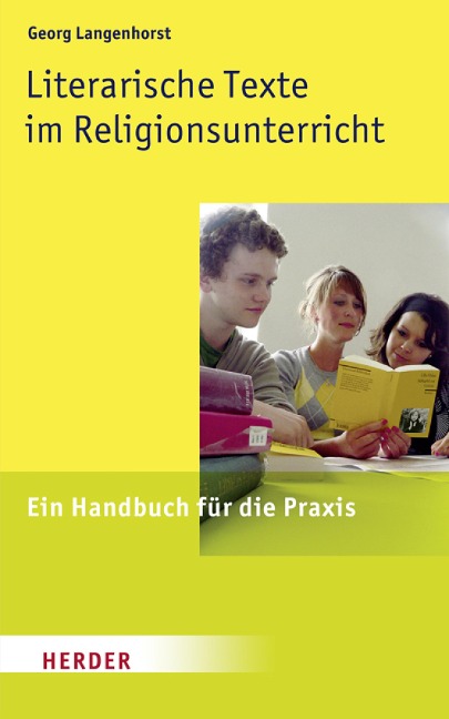 Literarische Texte im Religionsunterricht - Georg Langenhorst