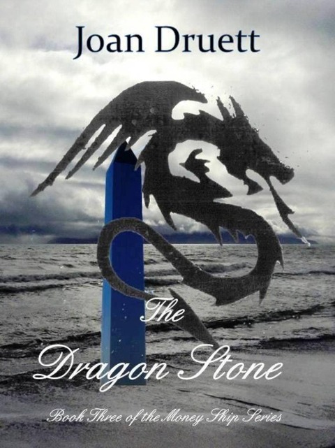 The Dragon Stone (The Money Ship, #3) - Joan Druett