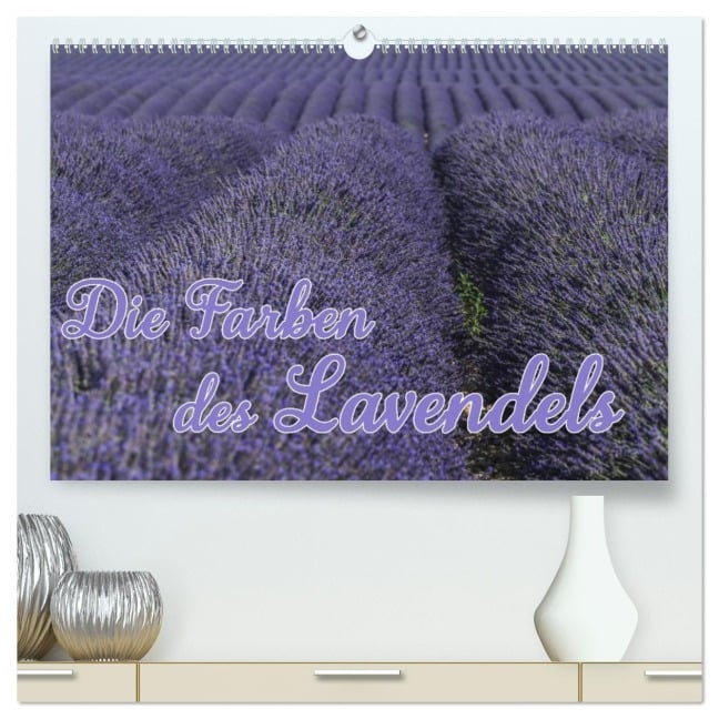 Die Farbe des Lavendels (hochwertiger Premium Wandkalender 2026 DIN A2 quer), Kunstdruck in Hochglanz - Ralf-Udo Thiele