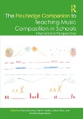 Cover-Bild zum Titel 'The Routledge Companion to Teaching Music Composition in Schools' von ''