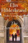 Cover-Bild zum Titel 'The Thoroughbreds' von 'Elin Hilderbrand, Shelby Cunningham'